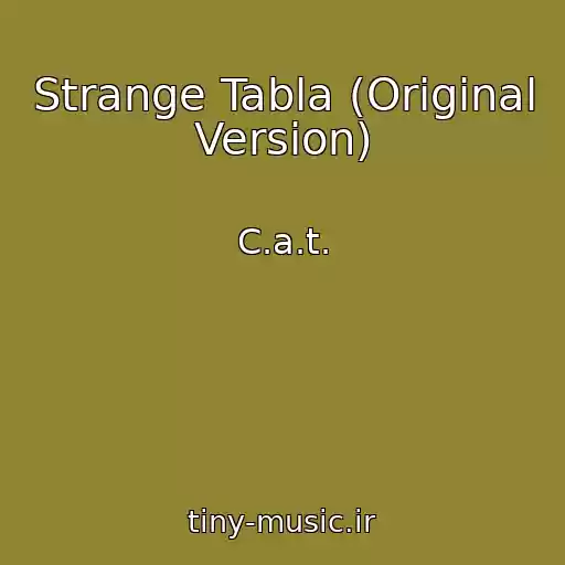 کاور آهنگ Strange Tabla (Original Version) از C.a.t.