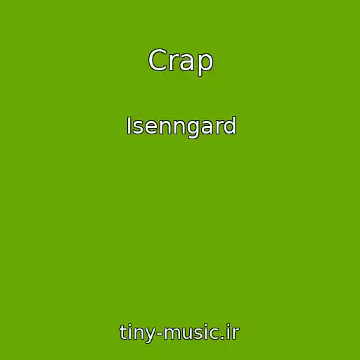 کاور آهنگ Crap از Isenngard