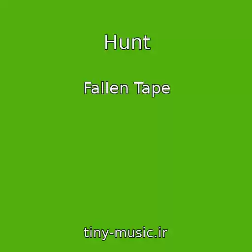 کاور آهنگ Hunt از Fallen Tape