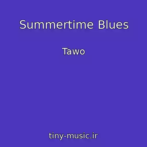 کاور آهنگ Summertime Blues از Tawo