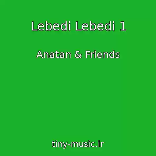 کاور آهنگ Lebedі Lebedі 1 از Anatan & Friends