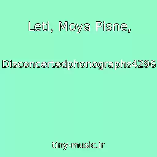 کاور آهنگ Leti, Moya Pіsne, از Disconcertedphonographs4296