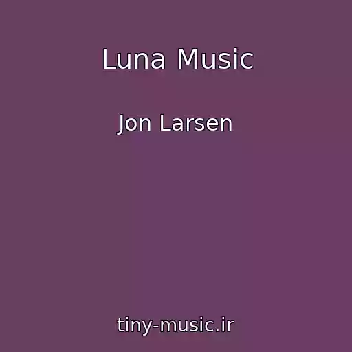 کاور آهنگ Luna Music از Jon Larsen