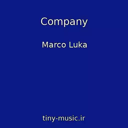 کاور آهنگ Company از Marco Luka