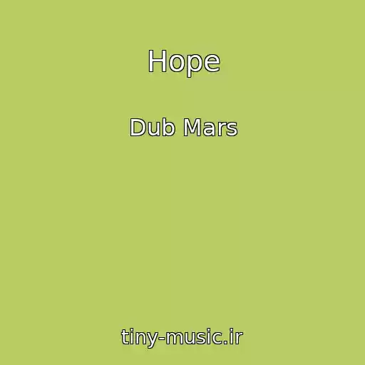 کاور آهنگ Hope از Dub Mars