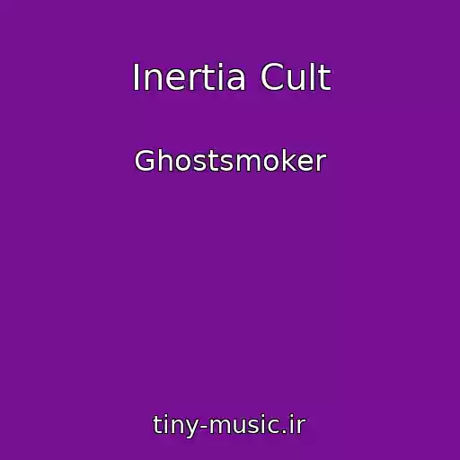 کاور آهنگ Inertia Cult از Ghostsmoker