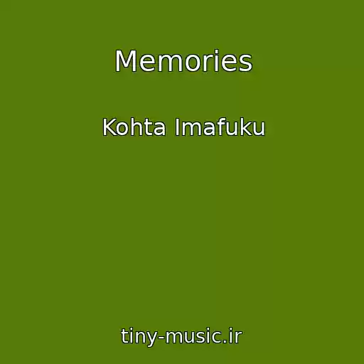 کاور آهنگ Memories از Kohta Imafuku