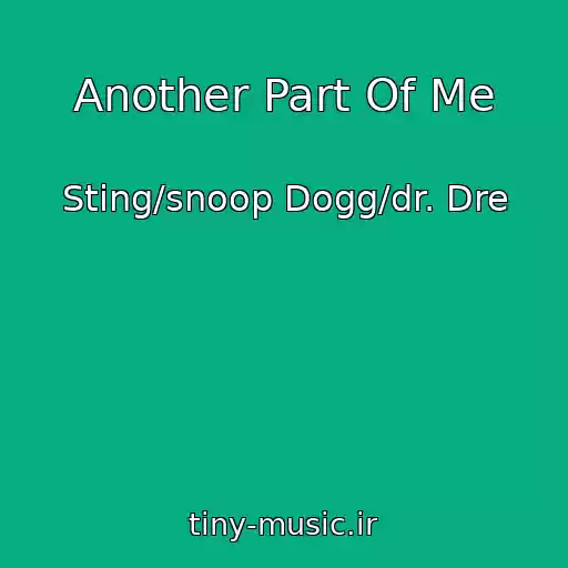 کاور آهنگ Another Part Of Me از Sting/snoop Dogg/dr. Dre