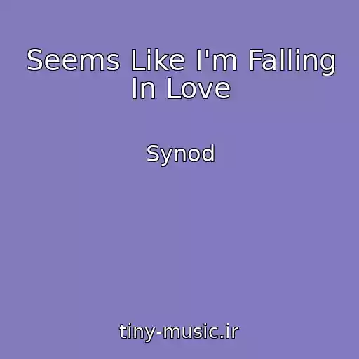 کاور آهنگ Seems Like I'm Falling In Love از Synod