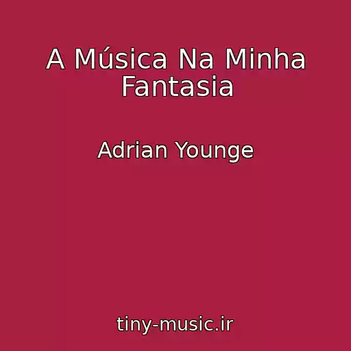 کاور آهنگ A Música Na Minha Fantasia از Adrian Younge