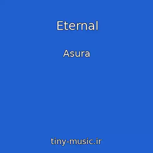کاور آهنگ Eternal از Asura