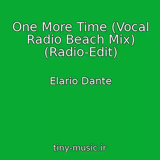 کاور آهنگ One More Time (Vocal Radio Beach Mix) (Radio-Edit) از Elario Dante