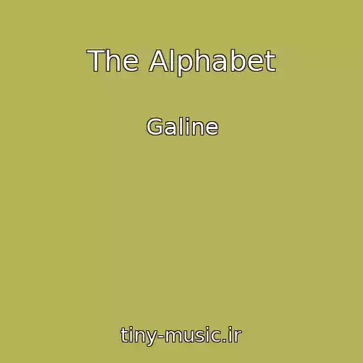 کاور آهنگ The Alphabet از Galine