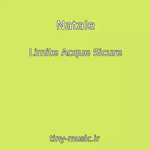 کاور آهنگ Natale از Limite Acque Sicure