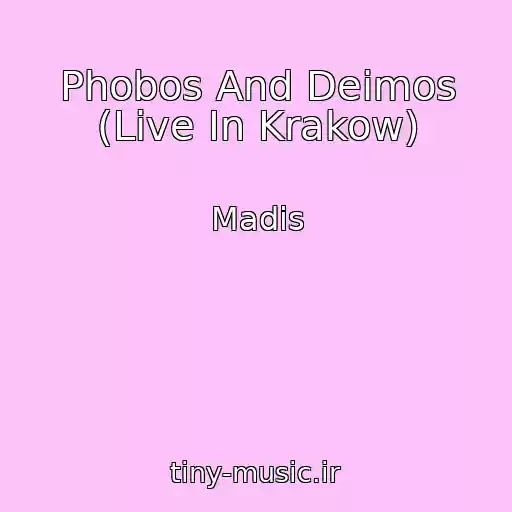 کاور آهنگ Phobos And Deimos (Live In Krakow) از Madis