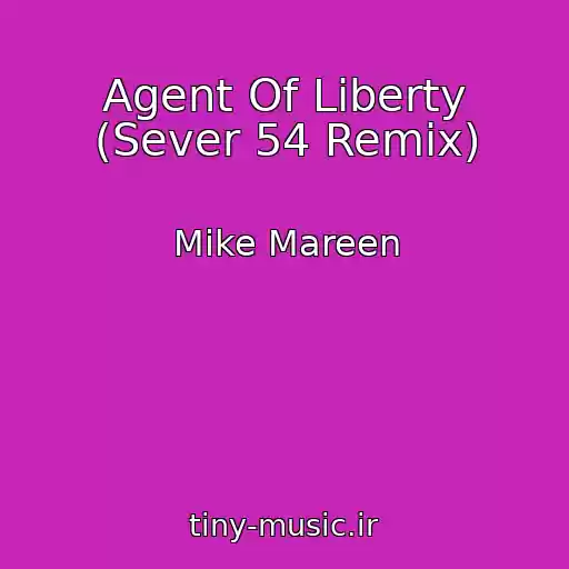 کاور آهنگ Agent Of Liberty (Sever 54 Remix) از Mike Mareen