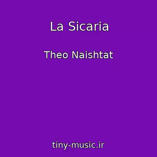 کاور آهنگ La Sicaria از Theo Naishtat