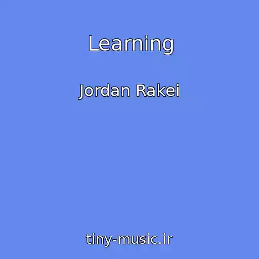 کاور آهنگ Learning از Jordan Rakei