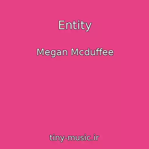 کاور آهنگ Entity از Megan Mcduffee