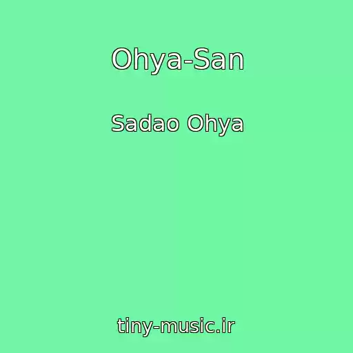 کاور آهنگ Ohya-San از Sadao Ohya