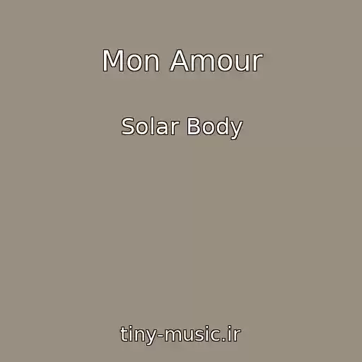 کاور آهنگ Mon Amour از Solar Body