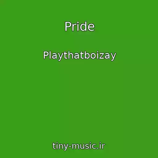 کاور آهنگ Pride از Playthatboizay