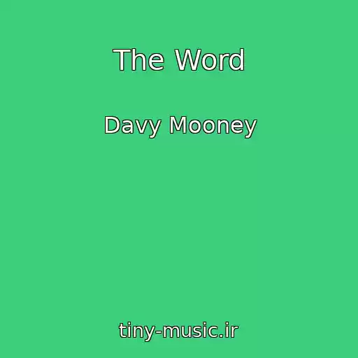 کاور آهنگ The Word از Davy Mooney
