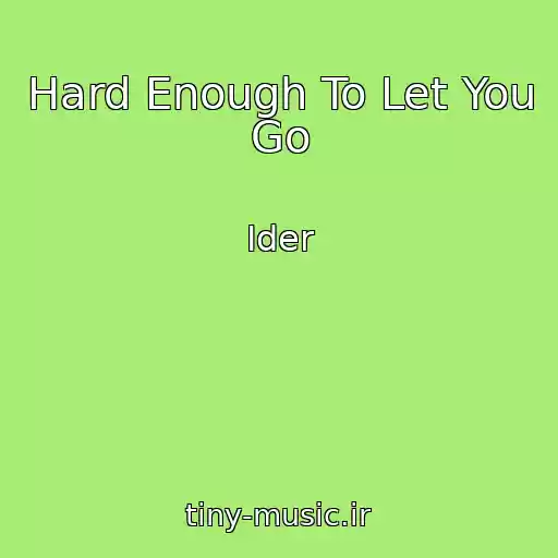 کاور آهنگ Hard Enough To Let You Go از Ider