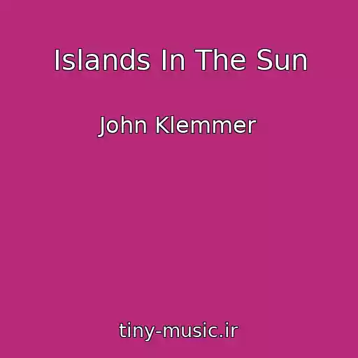 کاور آهنگ Islands In The Sun از John Klemmer