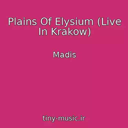 کاور آهنگ Plains Of Elysium (Live In Krakow) از Madis