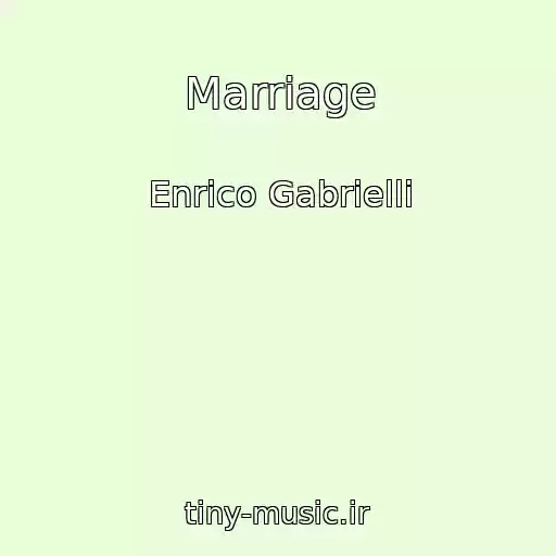 کاور آهنگ Marriage از Enrico Gabrielli