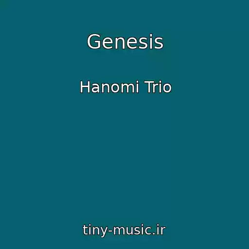 کاور آهنگ Genesis از Hanomi Trio