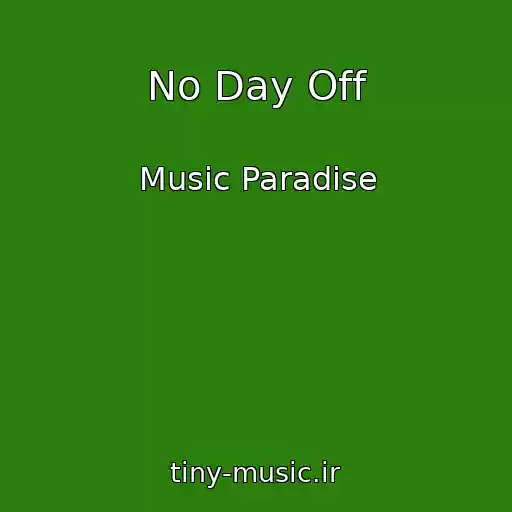 کاور آهنگ No Day Off از Music Paradise