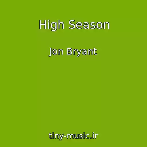 کاور آهنگ High Season از Jon Bryant
