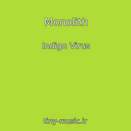کاور آهنگ Monolith از Indigo Virus