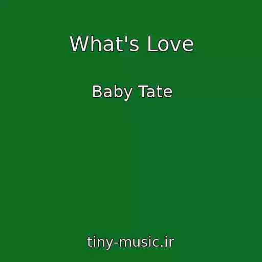 کاور آهنگ What's Love از Baby Tate