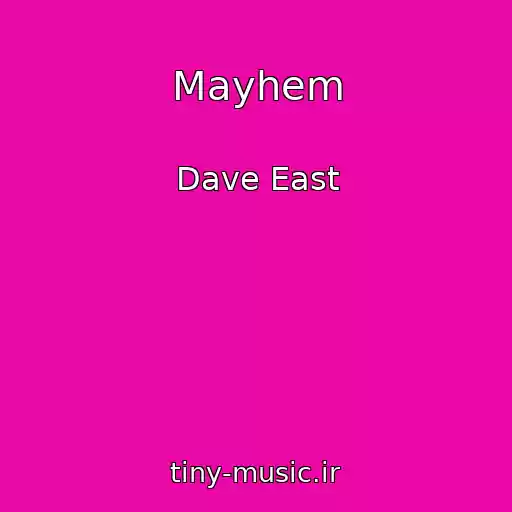 کاور آهنگ Mayhem از Dave East