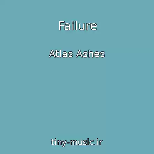 کاور آهنگ Failure از Atlas Ashes