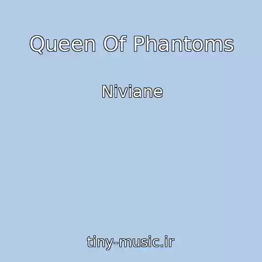 کاور آهنگ Queen Of Phantoms از Niviane