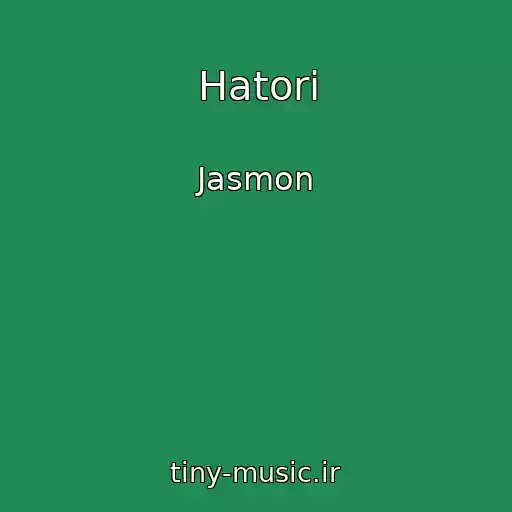 کاور آهنگ Hatori از Jasmon