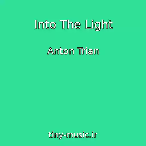 کاور آهنگ Into The Light از Anton Trian