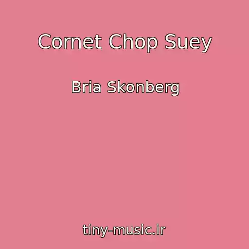 کاور آهنگ Cornet Chop Suey از Bria Skonberg
