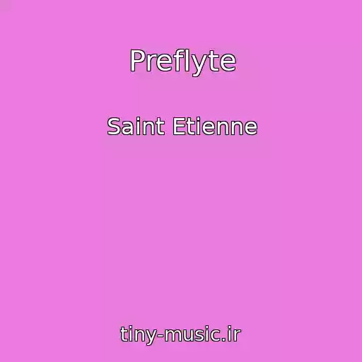 کاور آهنگ Preflyte از Saint Etienne