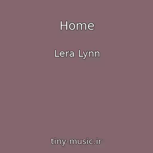 کاور آهنگ Home از Lera Lynn