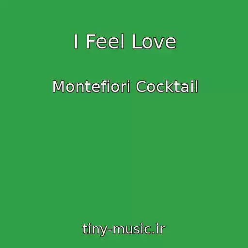 کاور آهنگ I Feel Love از Montefiori Cocktail