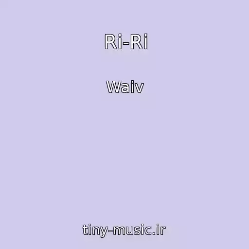 کاور آهنگ Ri-Ri از Waiv
