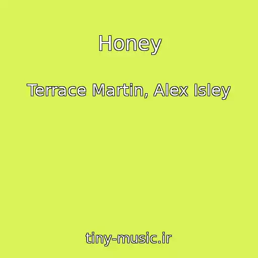 کاور آهنگ Honey از Terrace Martin, Alex Isley