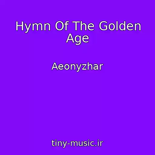 کاور آهنگ Hymn Of The Golden Age از Aeonyzhar