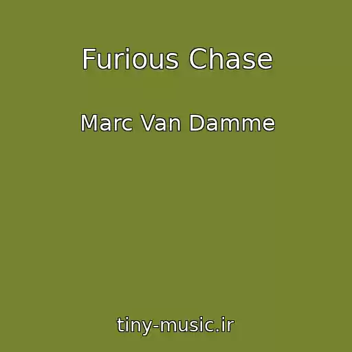 کاور آهنگ Furious Chase از Marc Van Damme