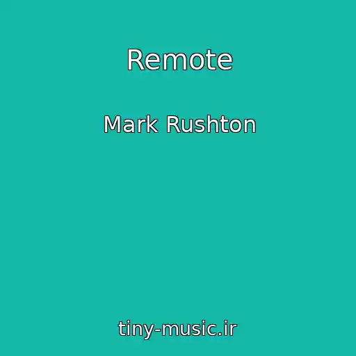 کاور آهنگ Remote از Mark Rushton